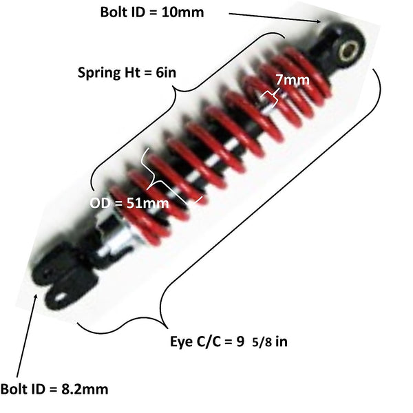 Rear Shock  Eye c/c= 9 5/8in Spring Ht=6in Spring OD=51mm Spring Thickness=7mm  Bolt ID Top=10 Bottom= 8.2mm