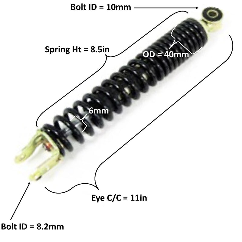 Rear Shock  Eye c/c=11in Spring Ht=8 1/2in Spring OD=40mm Spring Thickness=6mm  Bolt ID Top=10 Bottom= 8.2mm