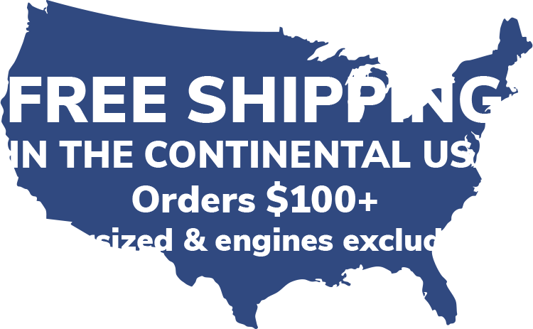 Free shipping in the continental USA. Orders $100. Ozersized and engines excluded.