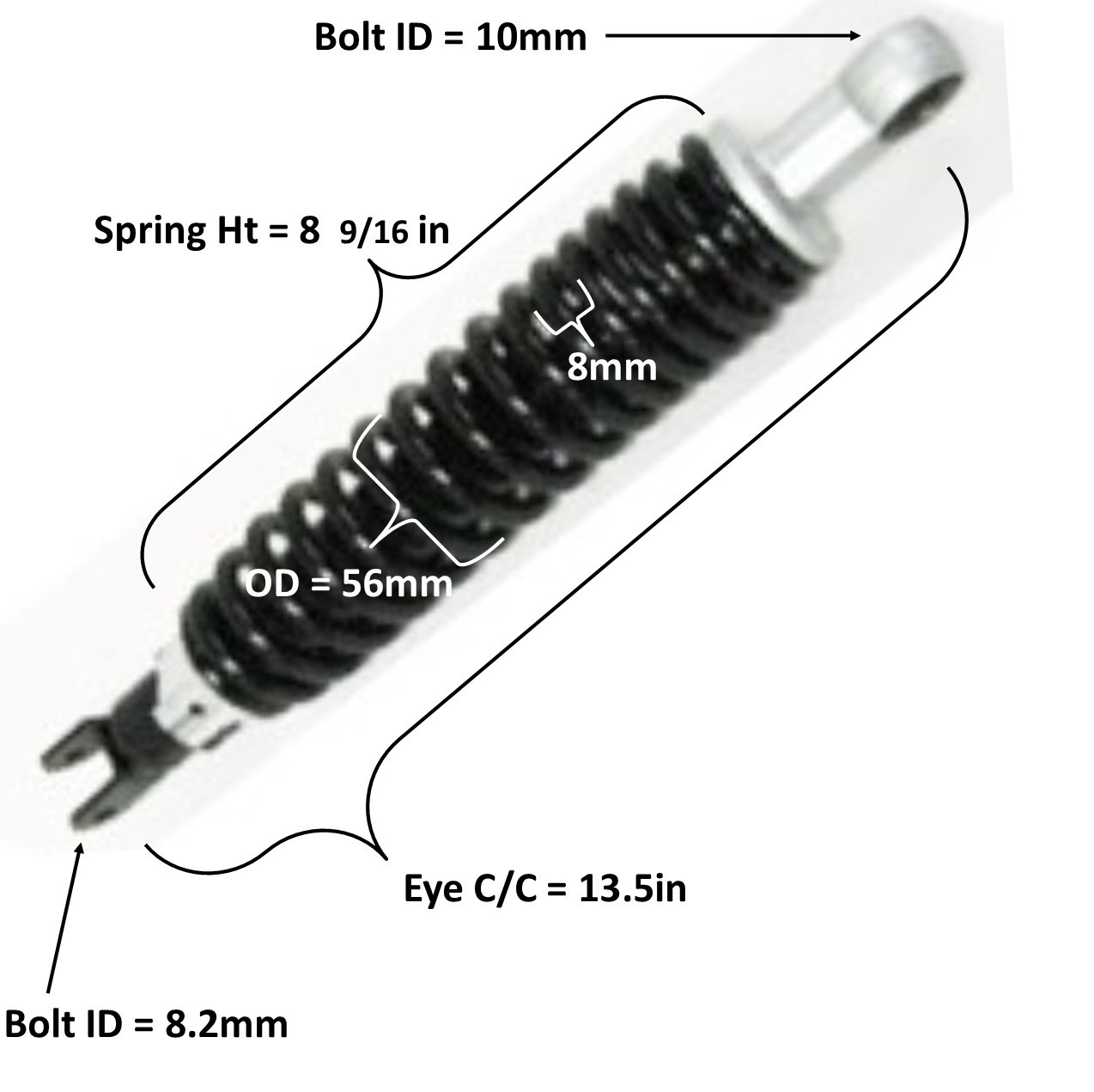 Rear Shock Eye c/c=13 1/2in Spring Ht=8 9/16in Spring OD=56mm Spring Thickness=8mm Fits E-Ton Sport 50, Tomos Nitro 50, 49cc Scooters Bolt ID Top=10 Bottom= 8.2mm