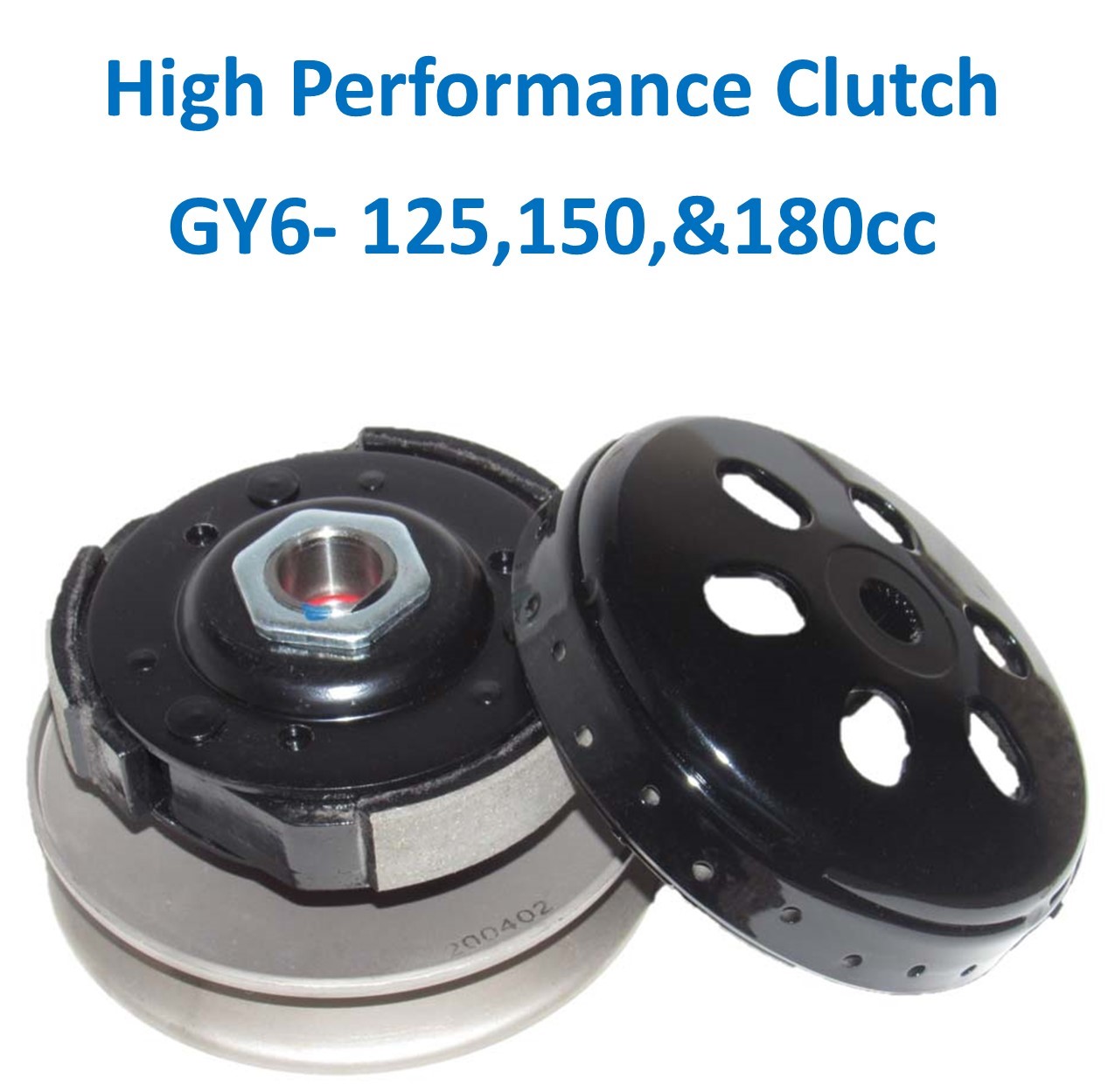 High Performance Clutch GY6-125,150,180 Fits Scooters, ATVs, GoKarts. Great off the line performance. Splines = 19
