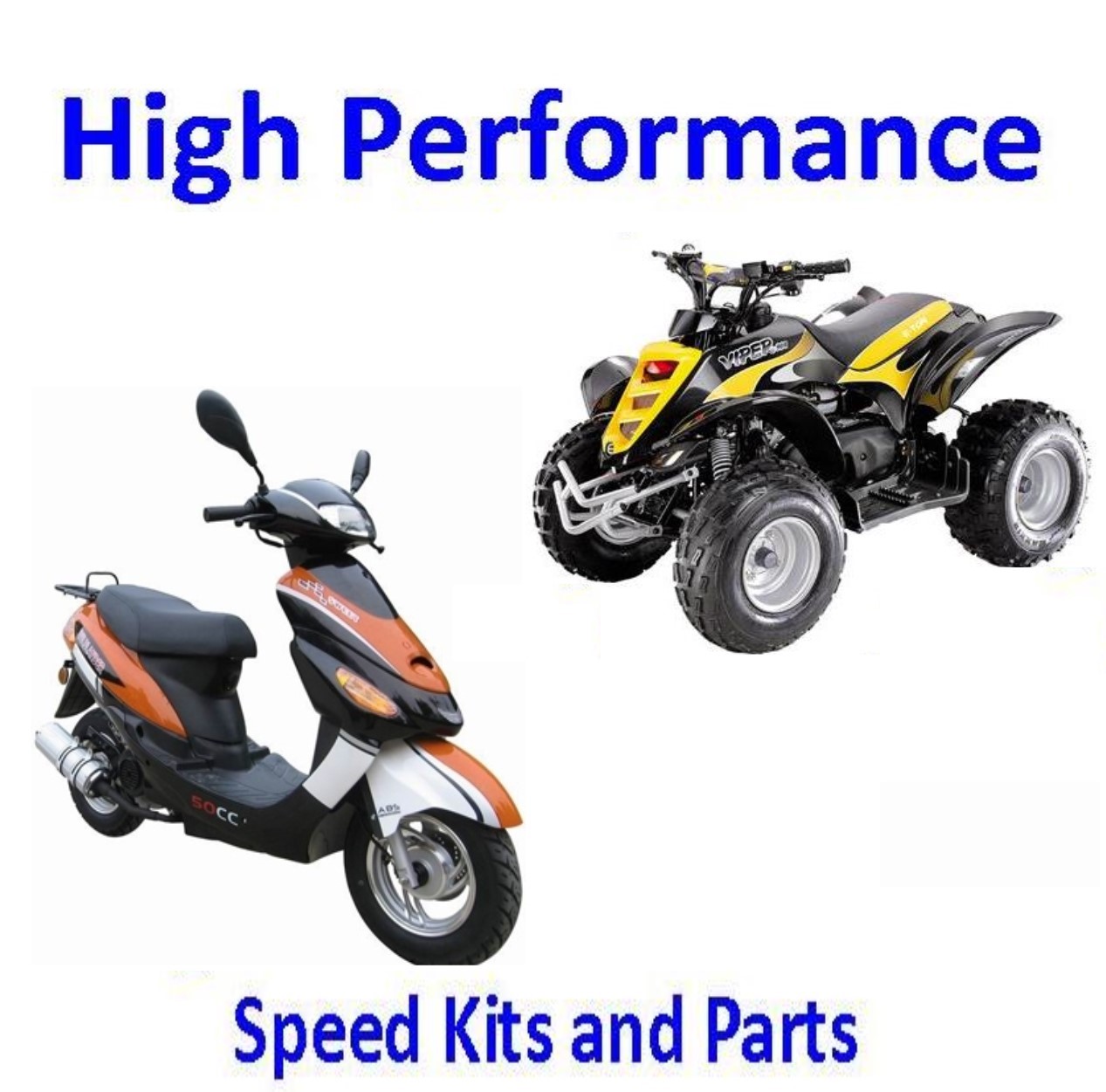 High Performance Parts Scooters-ATVs-GoKarts
